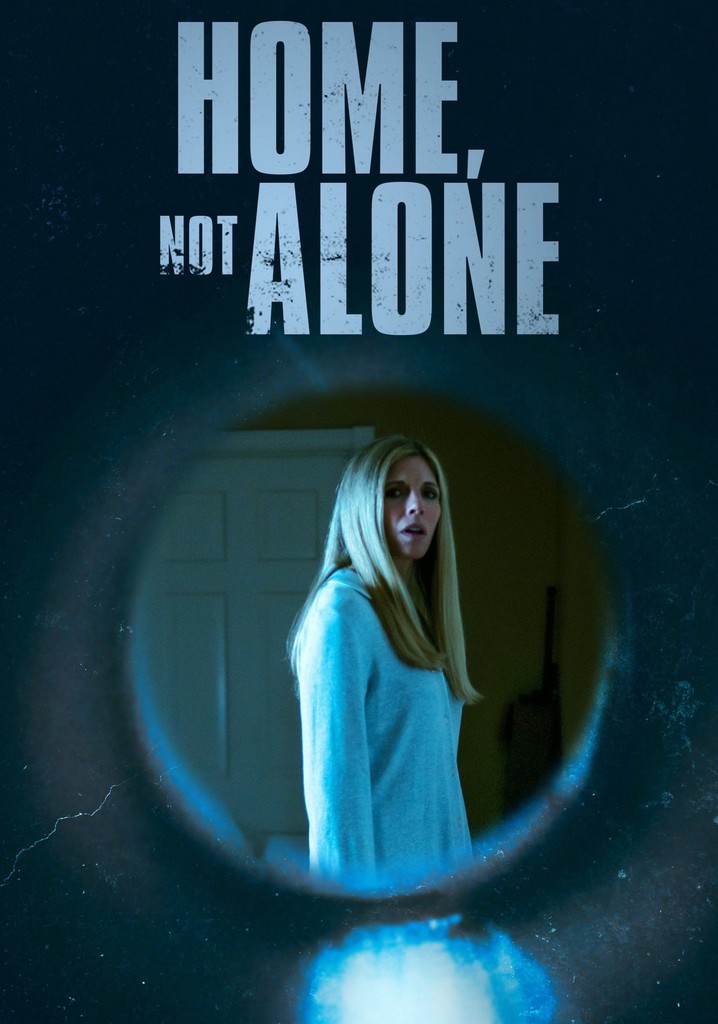 Home, Not Alone streaming where to watch online?